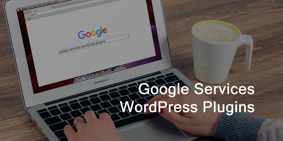 WordPress Plugins to Integrate Google Services 