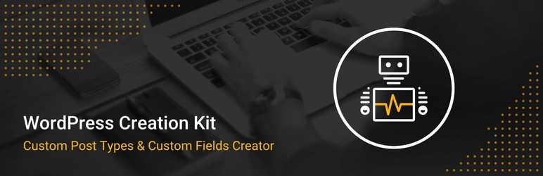 Custom Post Types and Custom Fields creator – WCK