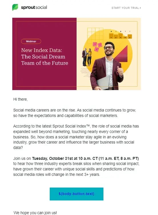 Sprout Social’s webinar drip campaign includes a direct link to register for the event.
