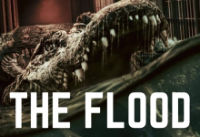 معرفی فیلم سیل ۲۰۲۳ (The Flood) ؛ داستان، بازیگران و نمرات