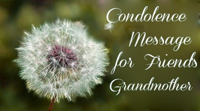 Condolence Message for Friends Grandmother