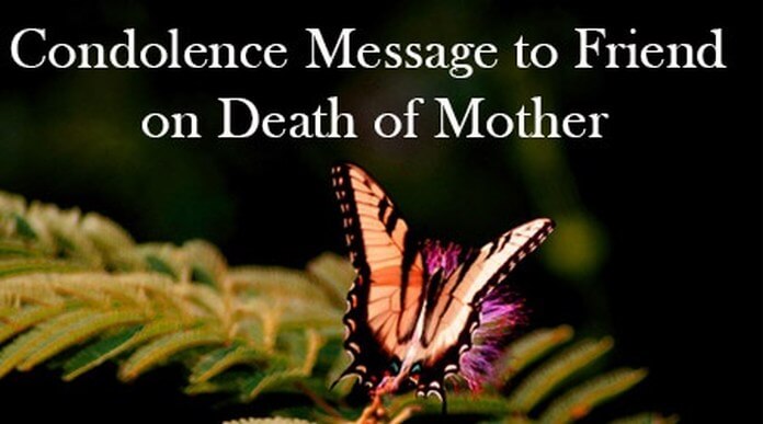 Condolence Message to Friend on Death of Mother