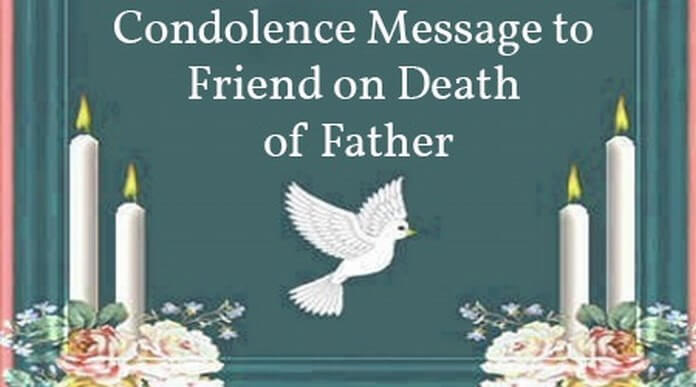 Condolence Message to Friend on Death of Father