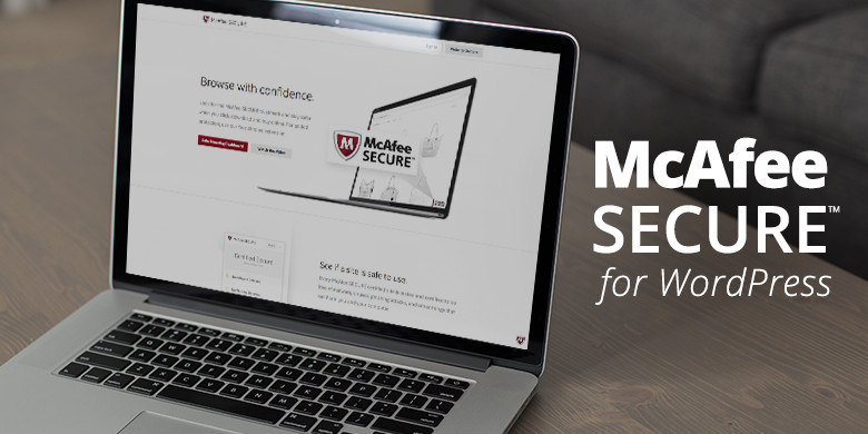 اعتبار وب سایت را با McAfee SECURE برای وردپرس افزایش دهید