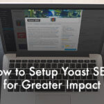 راهنمای نصب و راه اندازی Yoast SEO برای وردپرس