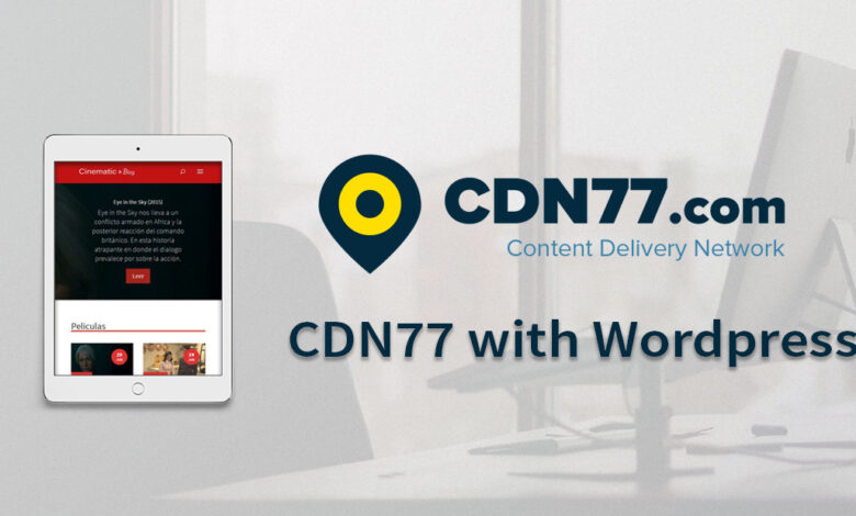 نحوه راه اندازی CDN77 برای وردپرس
