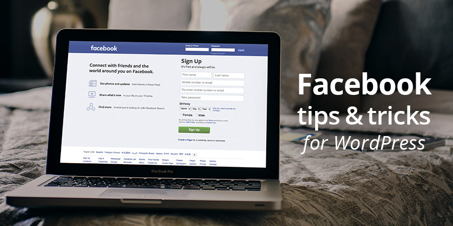 نکات و ترفندهای فیس بوک برای کار جادوی خود برای سایت وردپرس شما