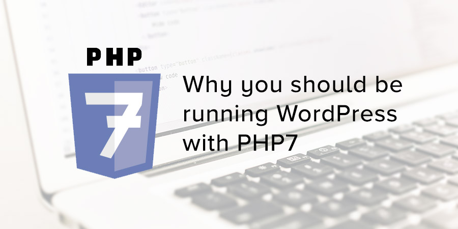 وردپرس با PHP 7 – چرا باید سرور خود را ارتقا دهید