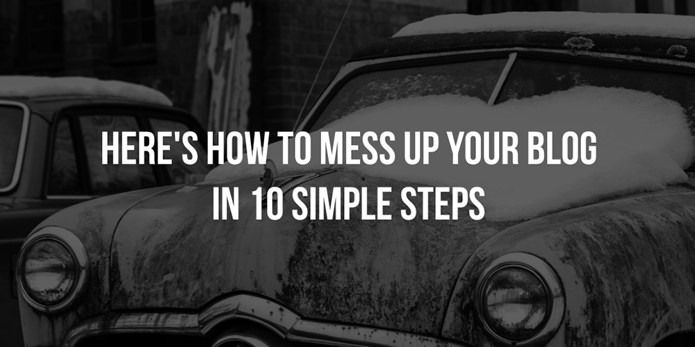 چگونه در 10 مرحله ساده وبلاگ وردپرس خود را به هم بریزید