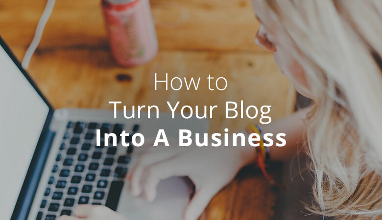 چگونه وبلاگ وردپرس خود را به یک تجارت تبدیل کنیم؟