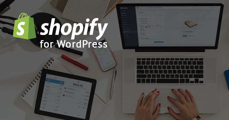 یک فروشگاه آنلاین با Shopify برای وردپرس ایجاد کنید