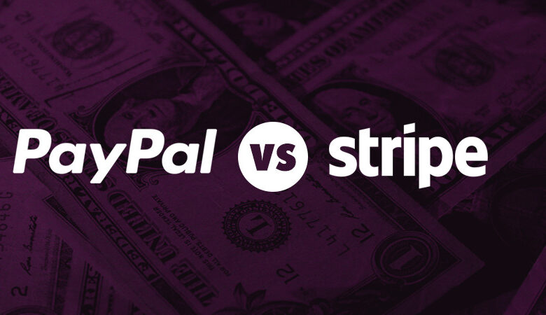 PayPal vs Stripe – کدام یک برای فروشگاه WooCommerce شما مناسب است؟